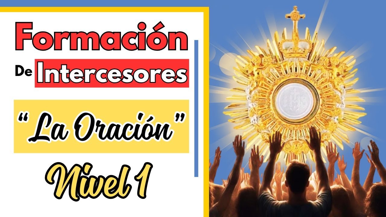 Ep. 1 | Formación para intercesores | La Urgencia de la Oración | Nivel 1
