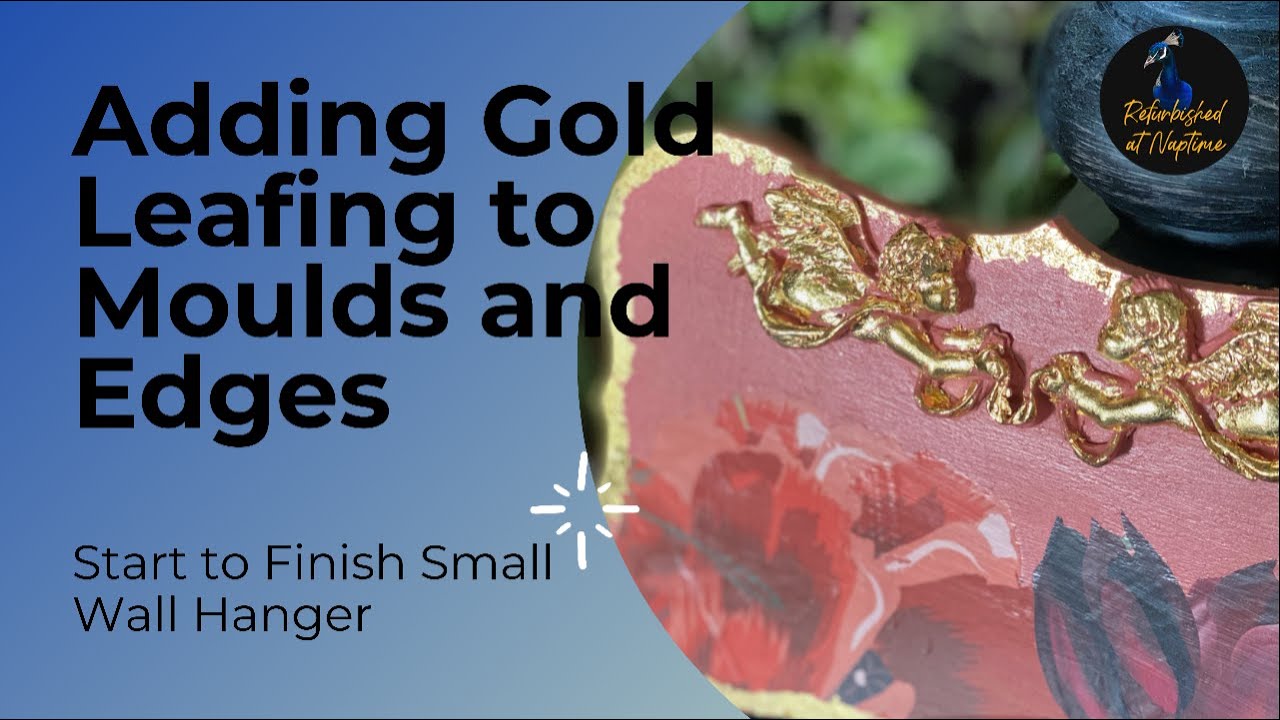 Adding Gold Leaf to Moulds and Edges
