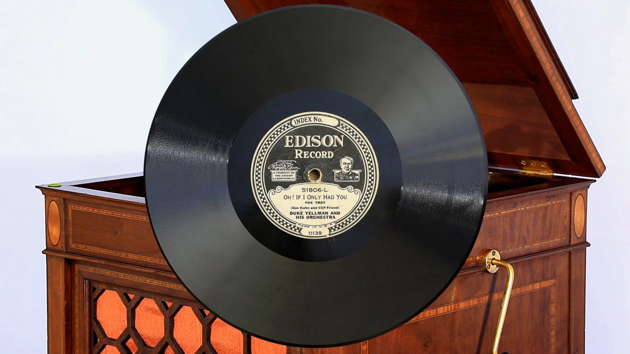 Foxtrot, Duke Yellman & Orchestra "Oh! If I Only Had You", Edison Diamond Disc record 51806-L