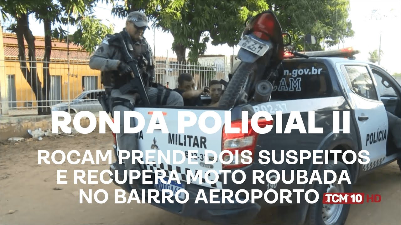 Ronda Policial II - ROCAM prende dois suspeitos e recupera moto roubada no bairro Aeroporto