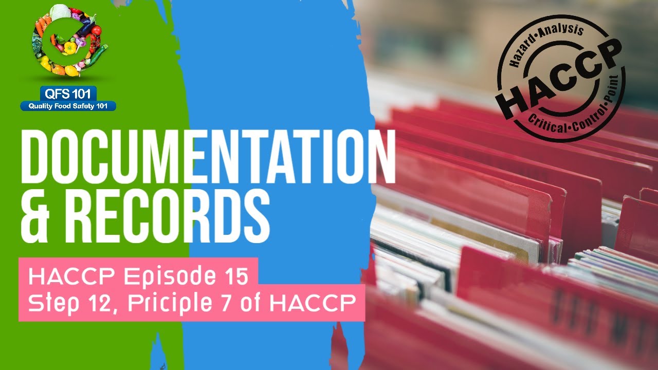 HACCP ep. 15 - DOCUMENTATION & RECORDS (HACCP step 12)