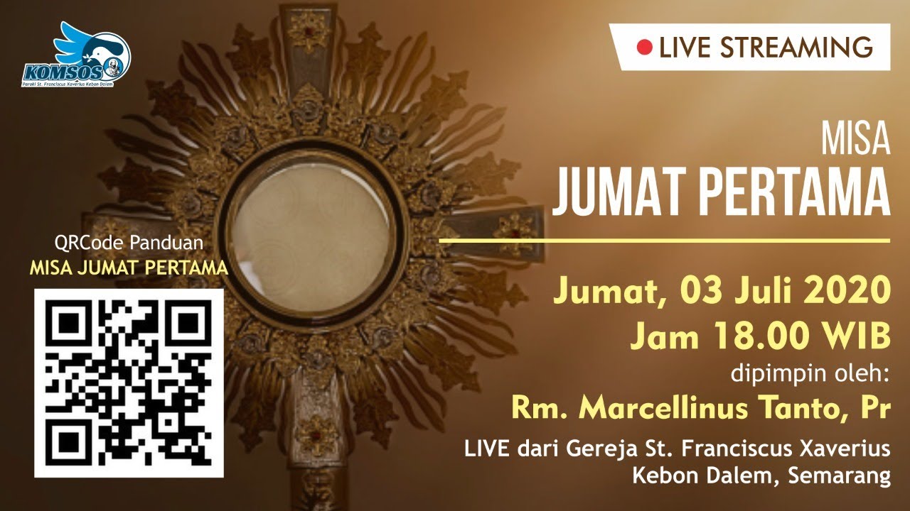 MISA JUMAT PERTAMA  3 Juli 2020 (LIVE STREAMING) - Paroki Kebon Dalem