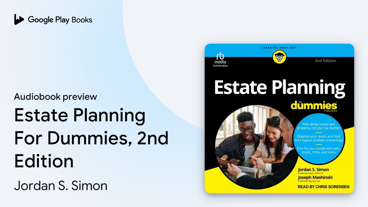 Estate Planning For Dummies, 2nd Edition by Jordan S. Simon &middot; Audiobook preview
