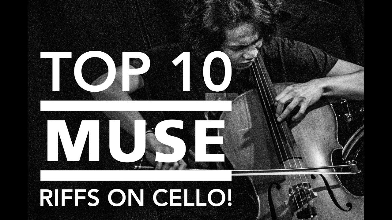TOP 10 MUSE RIFFS ON CELLO