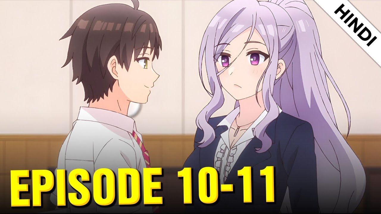 My Friend's Little Sister Has It In for Me Episode 10 & 11 Explained in Hindi