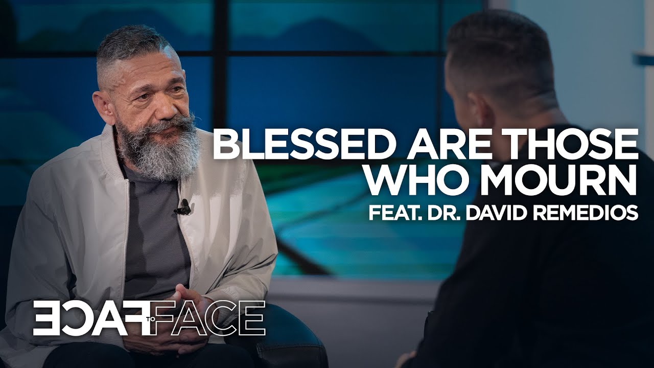 Blessed Are Those Who Mourn (Feat. Dr. David Remedios) | #FaceToFace | Nathan Morris