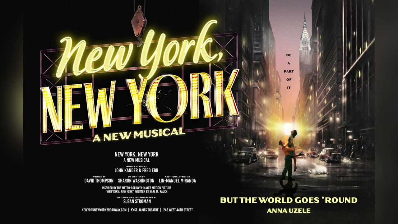 But The World Goes 'Round - New York, New York: A New Musical