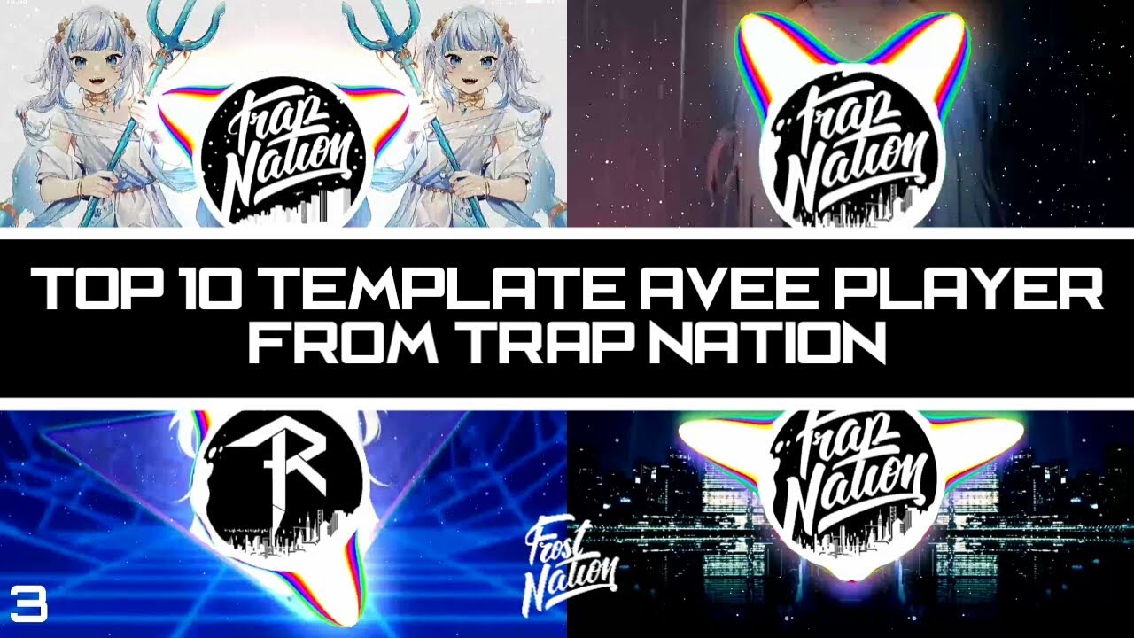 TOP 10 TEMPLATE AVEE PLAYER FROM TRAP NATION | FREE DOWNLOAD