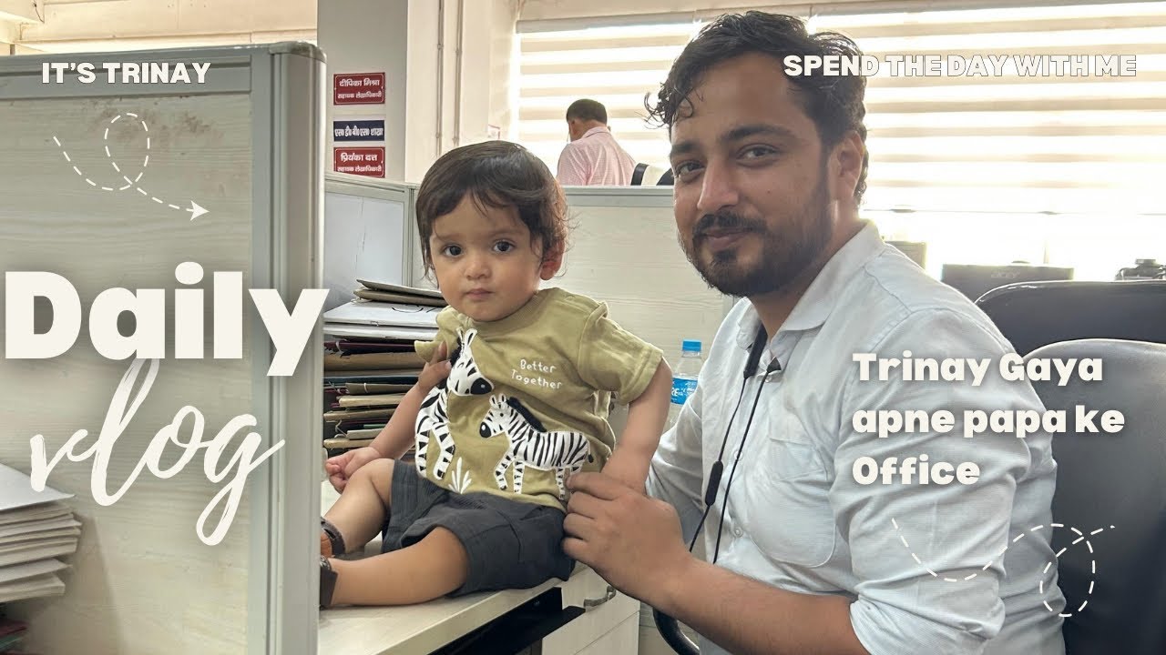 Trinay gaya Apne papa ke Office 