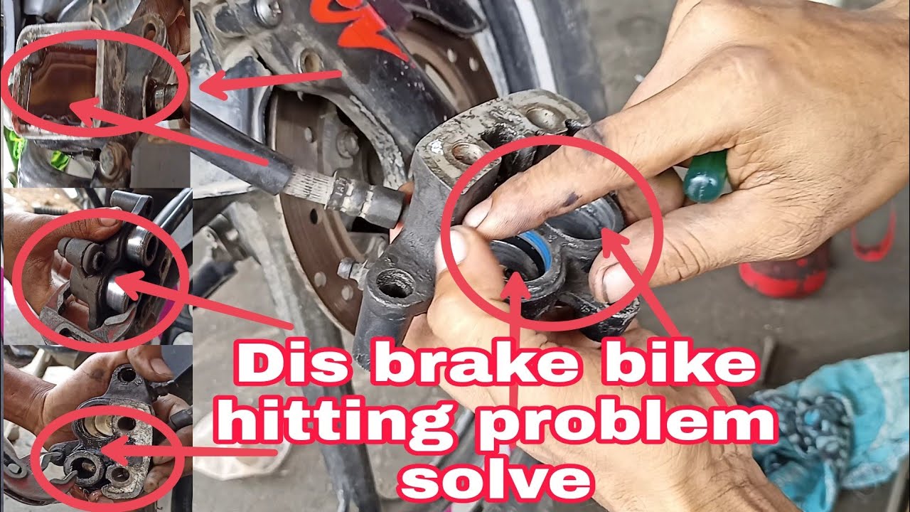 dise brake bike hitting problem solve