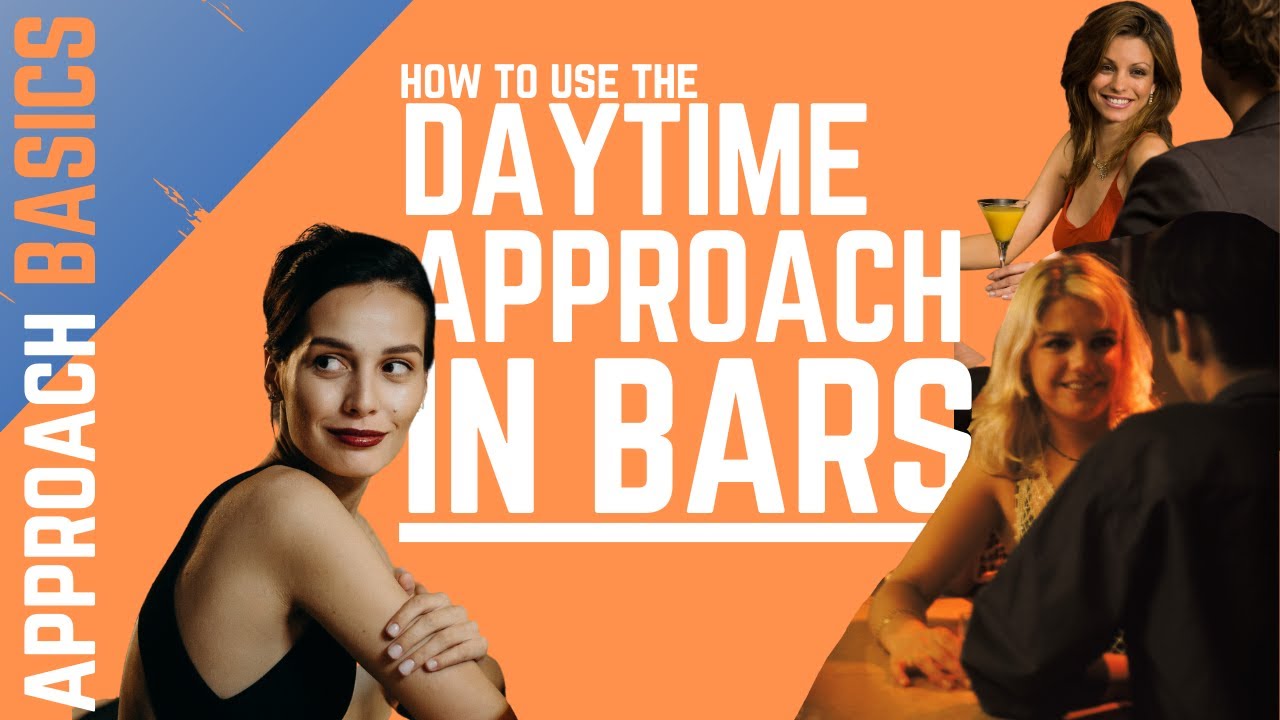 #4 Evening Bars (Dating & Daytime Approach Basics)