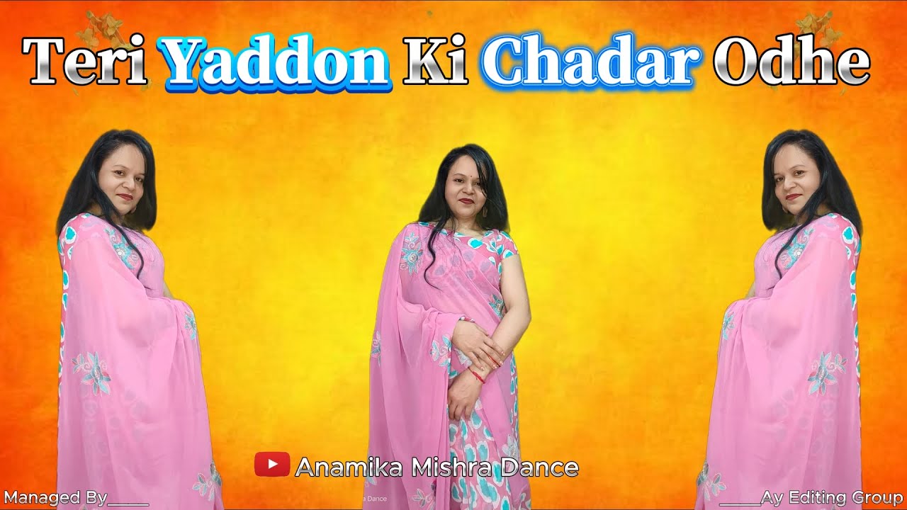 Teri Yaadon Ki Chadar Odh Ke | Full Romantic Song | Heart Touching Love Story | Anamika Mishra Dance