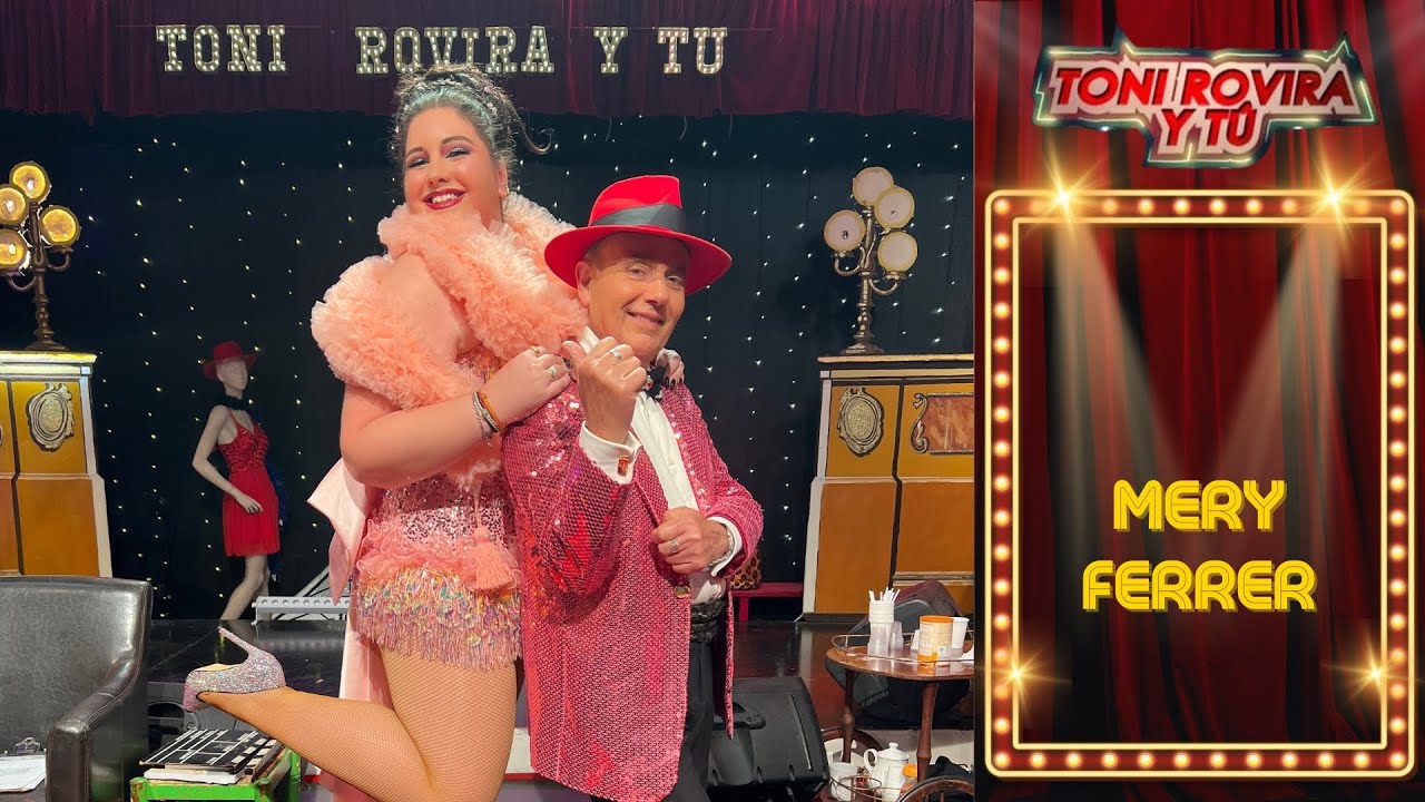Mery Ferrer en Toni Rovira y Tú