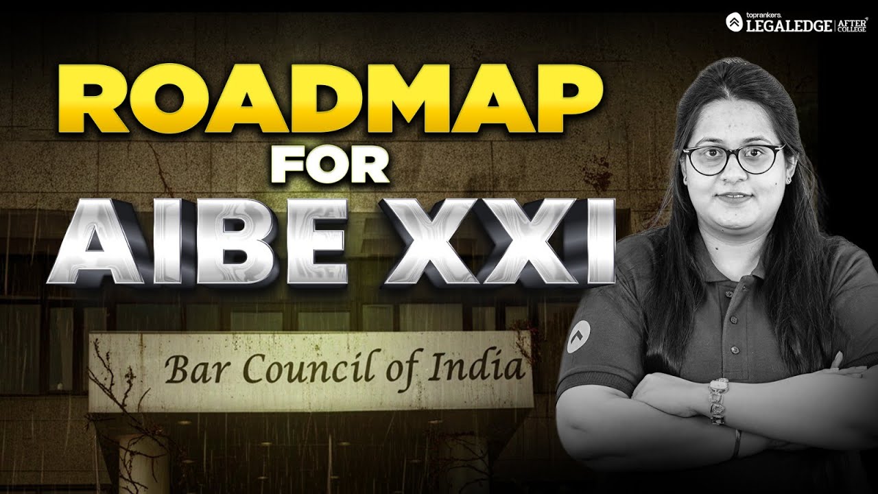 AIBE 21 Exam 2026 Complete Roadmap | Strategy, Syllabus & Study Plan