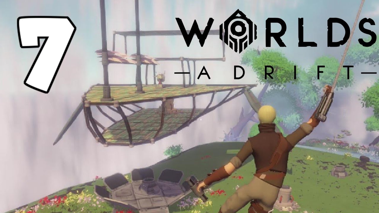 Building a New Skyship! - Worlds Adrift Alpha Gameplay - Part 7 (Alpha 0 0 6)