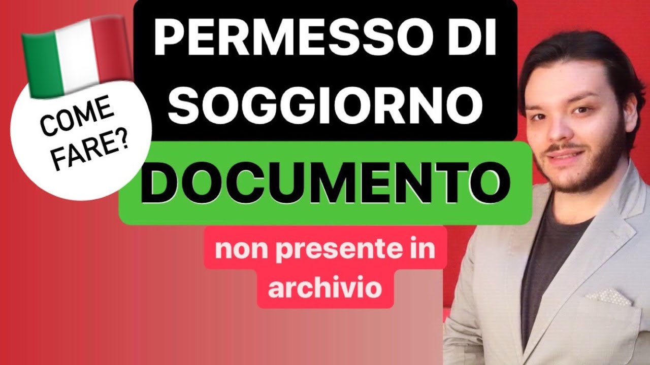 PERMESSO DI SOGGIORNO | COME FARE DOCUMENTO non presente in archivio