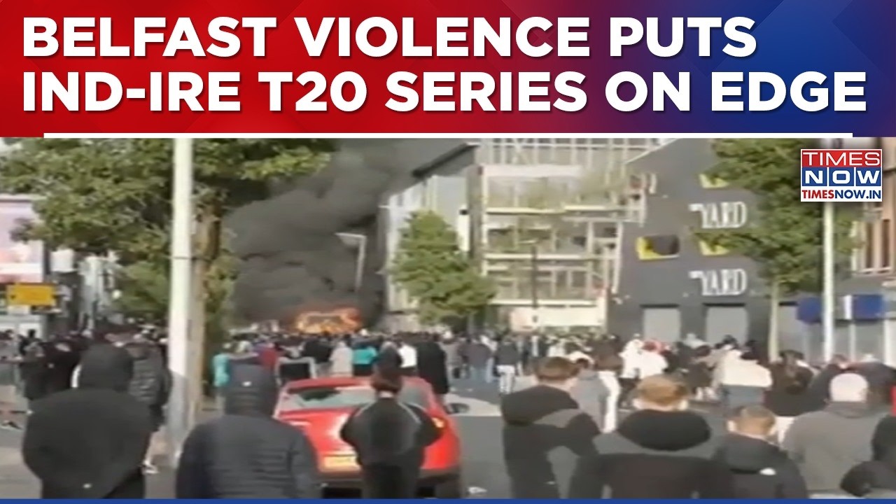 BCCI On Alert As Belfast Violence Raises Security Concerns Ahead Of India-Ireland T20s