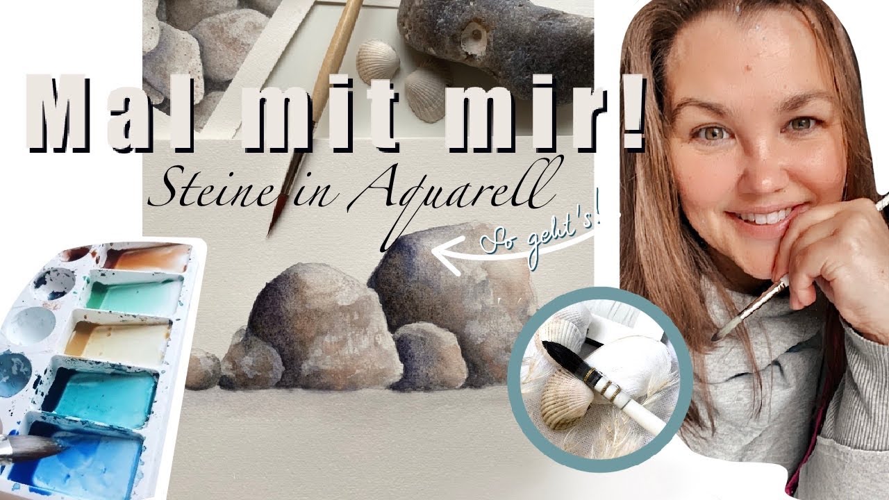 Mal mit mir! - Steine in Aquarell - Anfänger Tutorial