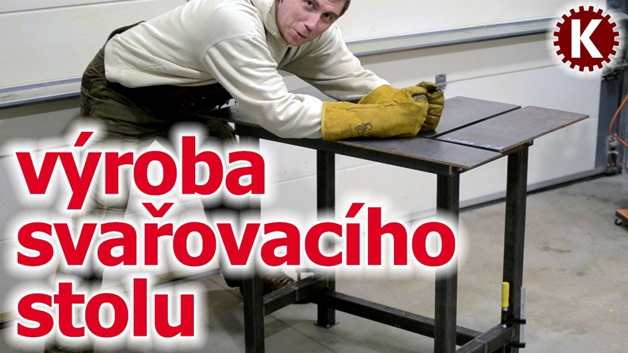 Výroba svařovacího stolu