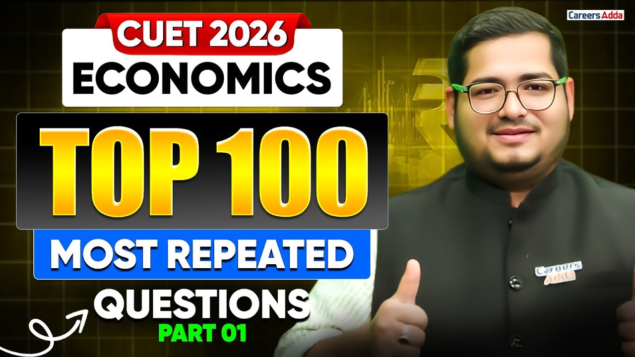 CUET Economics PYQs 2026 | Top 100 Most Repeated Questions | CUET Economics MCQs