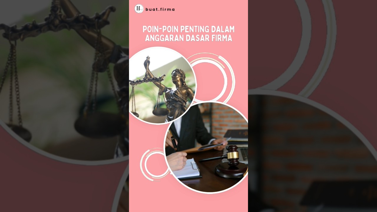 POIN POIN PENTING DALAM ANGGARAN DASAR FIRMA #firmahukum #pendirianfirma #hvbi