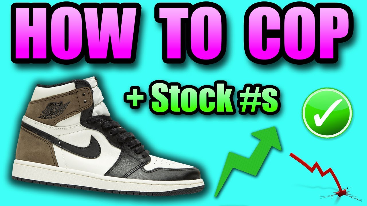 How To Get The Jordan 1 DARK MOCHA ! | STOCK NUMBERS For The Jordan 1 Dark Mocha