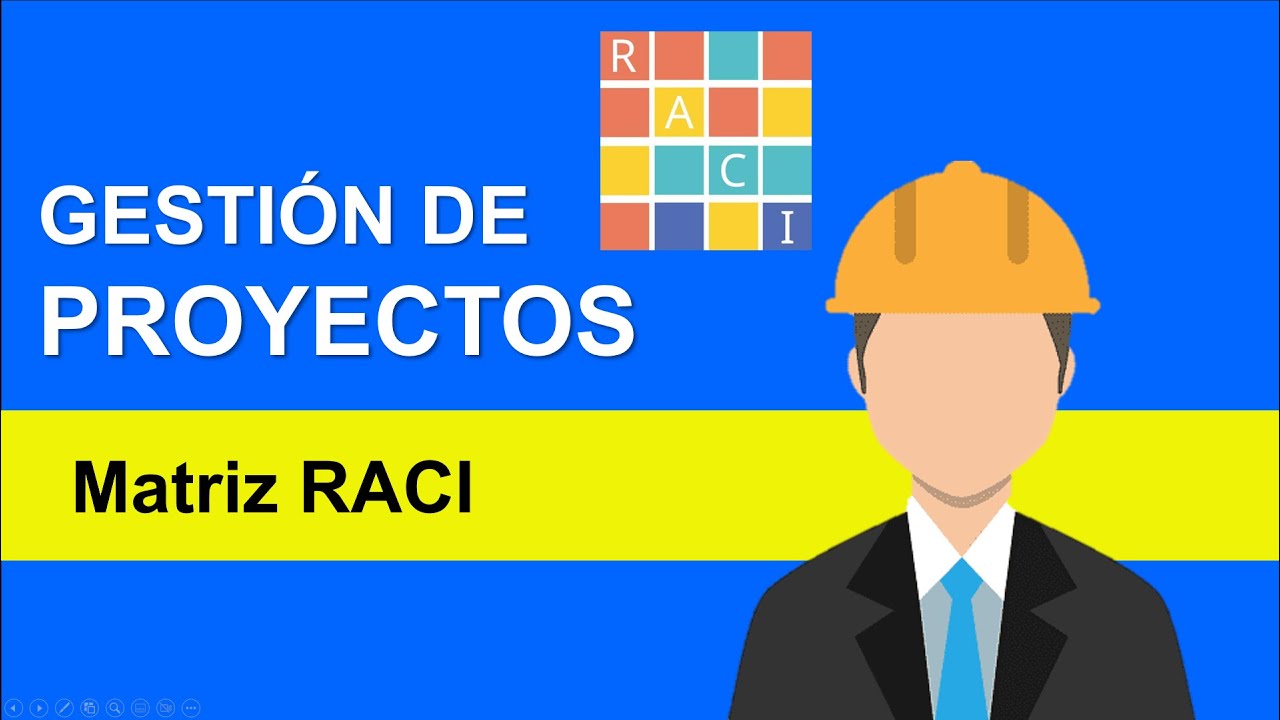 Gestión de proyectos - Matriz de responsabilidades (Matriz RACI)