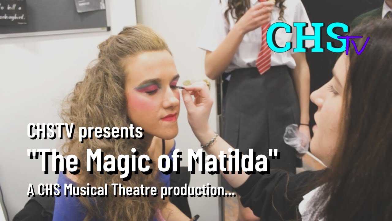 CHSTV: The Magic of Matilda