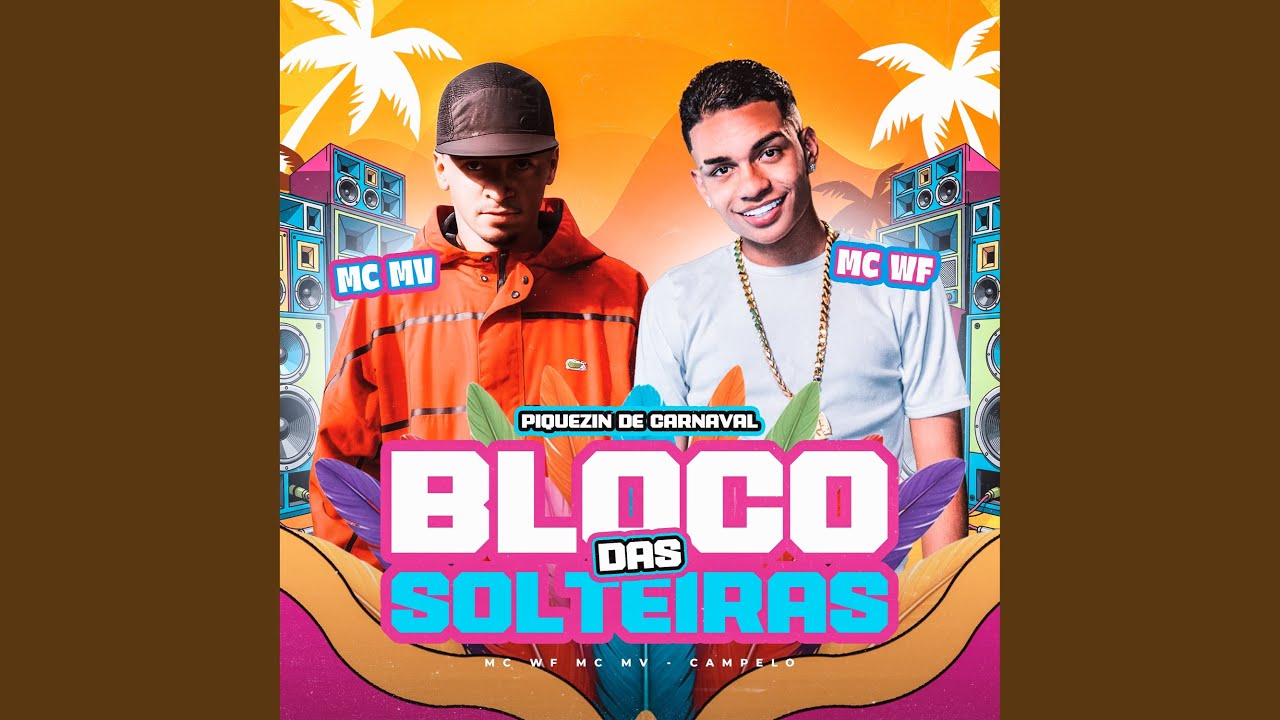 Bloco das Solteiras / Piquezin de Carnaval