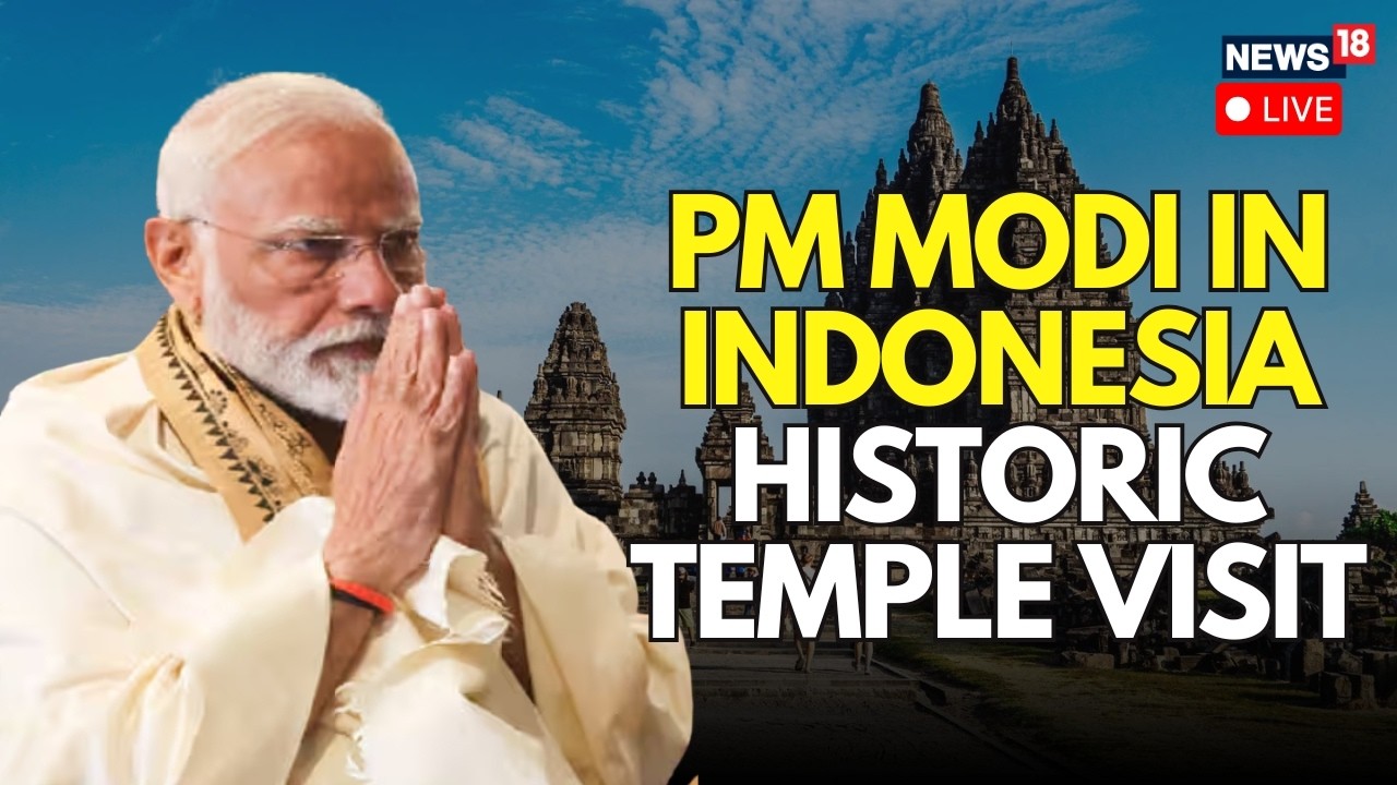 PM Modi News LIVE | PM Modi Visits Shiv Temple In Indonesia During 3-Nations Diplomatic Visit | N18G
