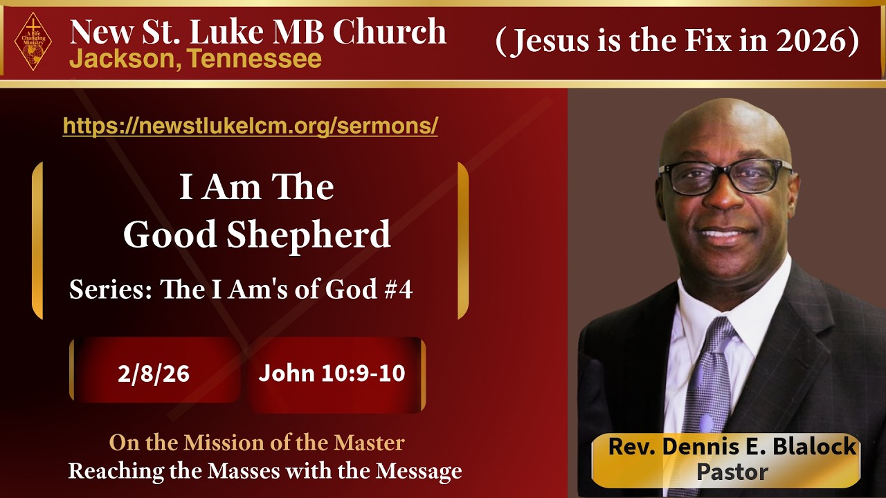 I Am the Good Shepherd | Rev. Dennis E. Blalock