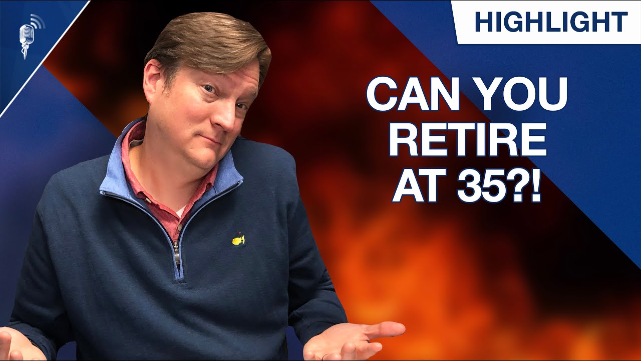 Can You Retire at 35 If You Make $100,000?! (F.I.R.E Movement)