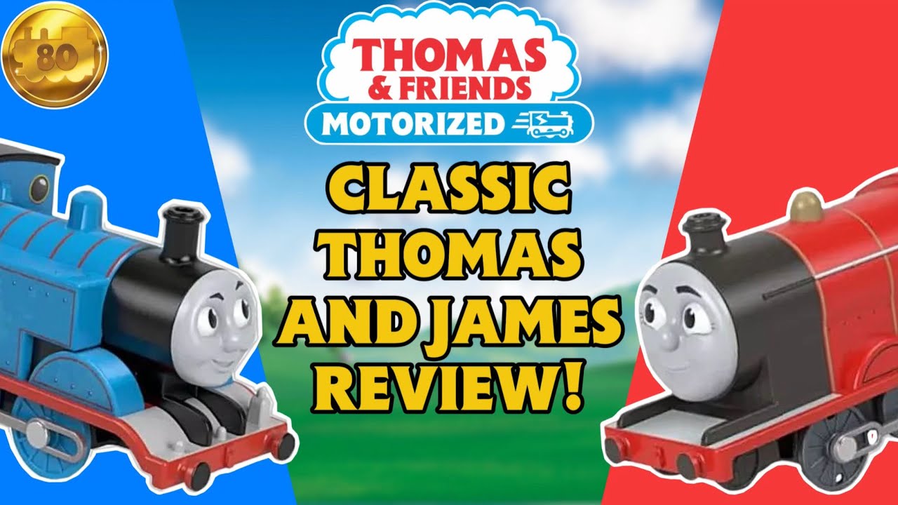 Thomas And Friends Motorized 80th Anniversary Classic Thomas And James Review!