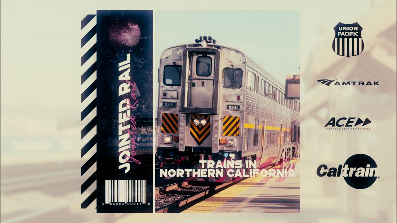 Cal Train, Union Pacific, Amtrak, and ACE Trains in Northern California Throughout 2024