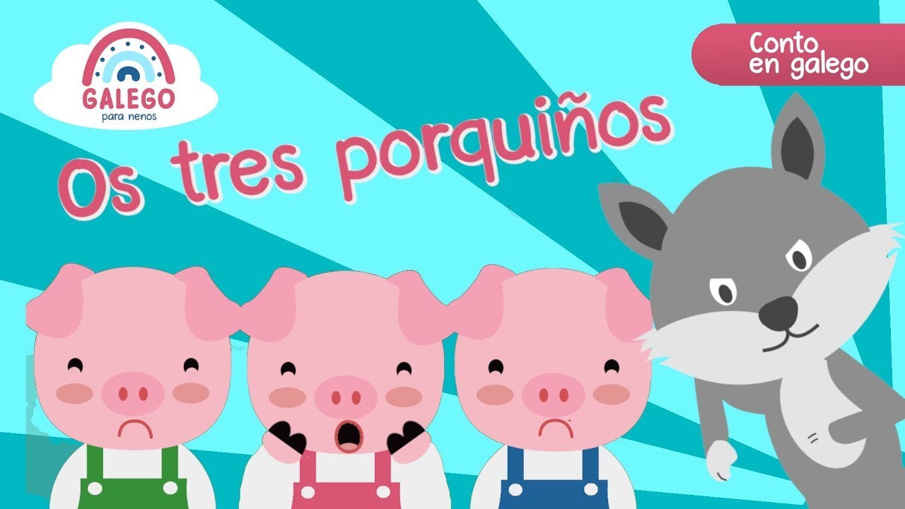 Os tres porquiños 🐷🐷🐷 Conto en galego