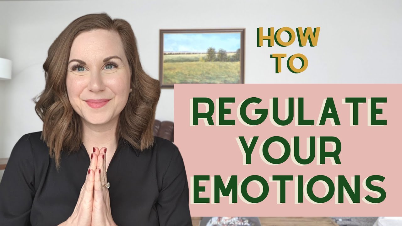 How to Regulate Your Nervous System - Regulate Emotions