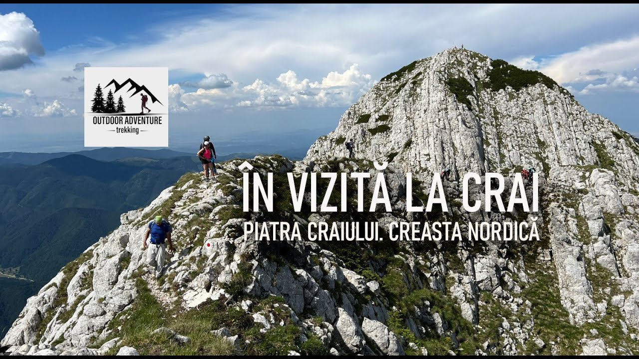 În vizită la Crai. Creasta nordică. Piatra Craiului.