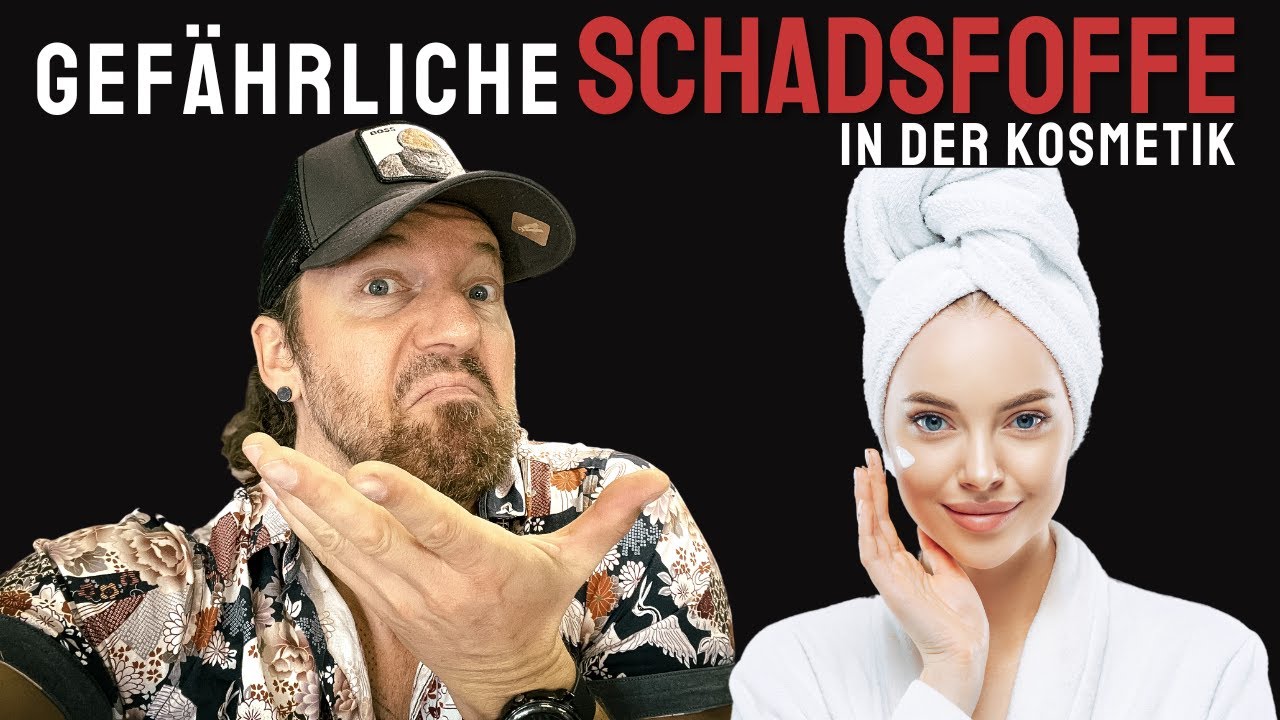 Gef&auml;hrliche & sch&auml;dliche Inhaltsstoffe in der Kosmetik!? Make up... Pflege Cremes usw.