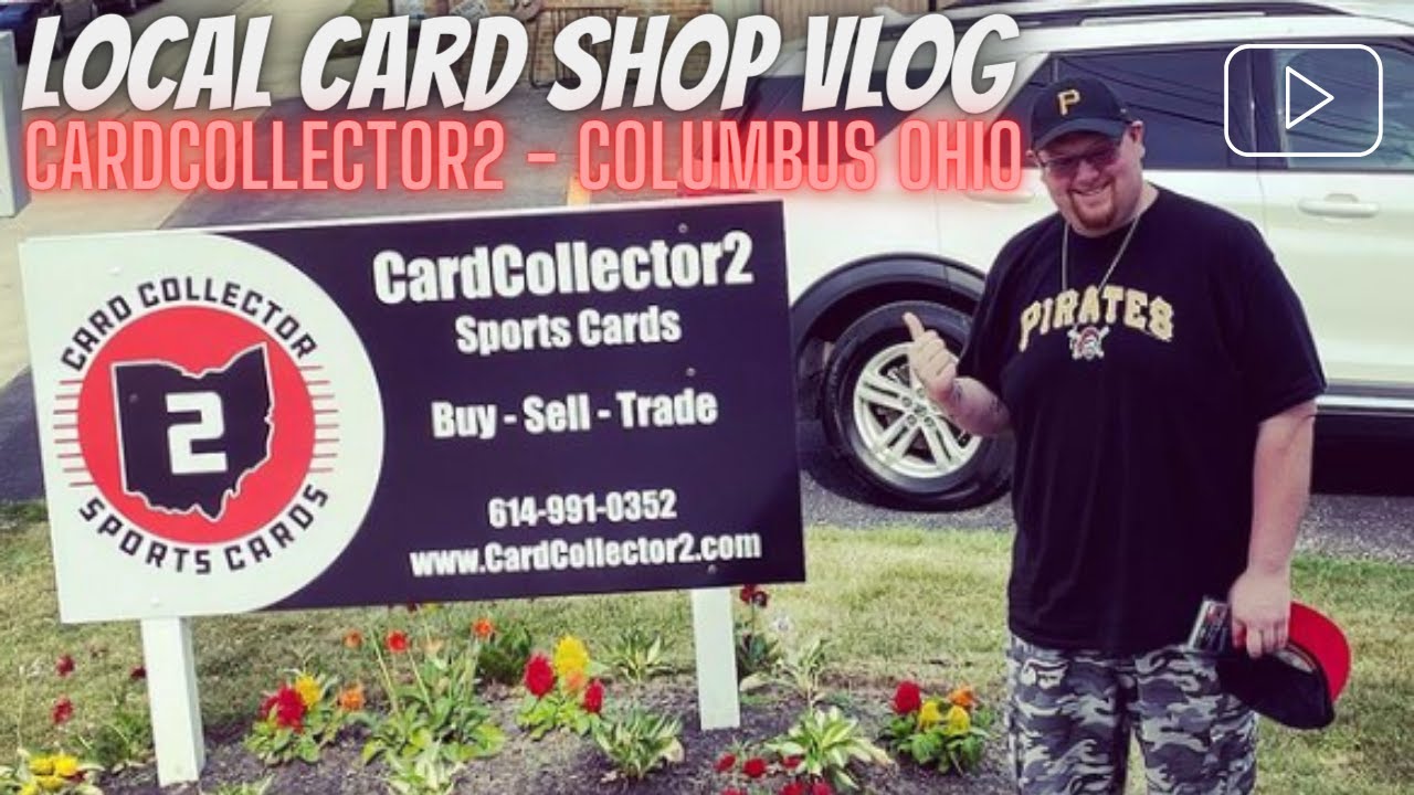 Visiting @CardCollector2 Local Card Shop Columbus Ohio