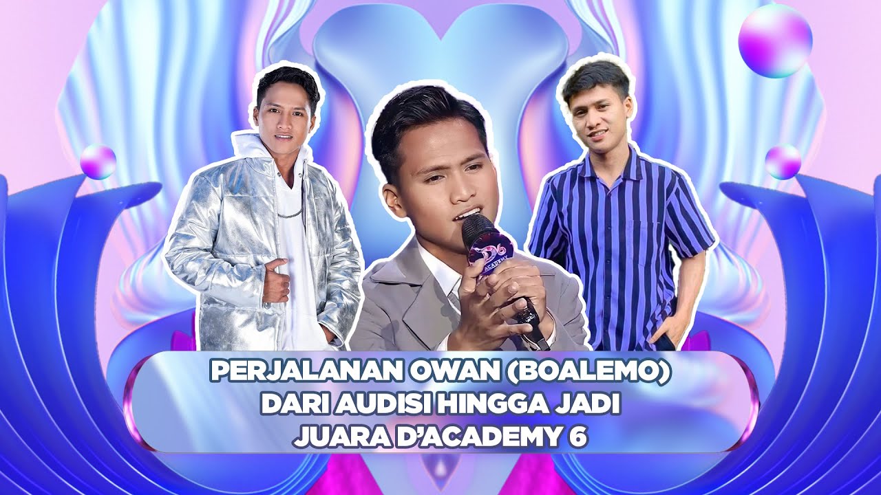 Bintang Baru Telah Lahir! Perjalanan Owan Menjadi Juara D'Academy 6