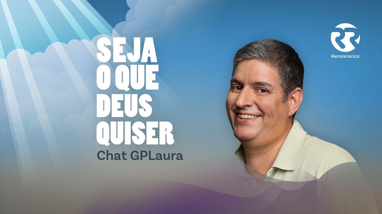 Chat GPLaura - Seja o que Deus Quiser