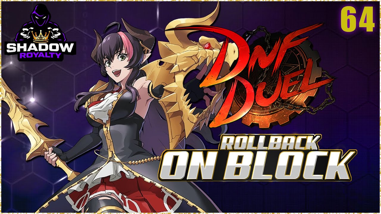 Rollback On Block DNF Tournament #64 (Jan 17th, 2024)