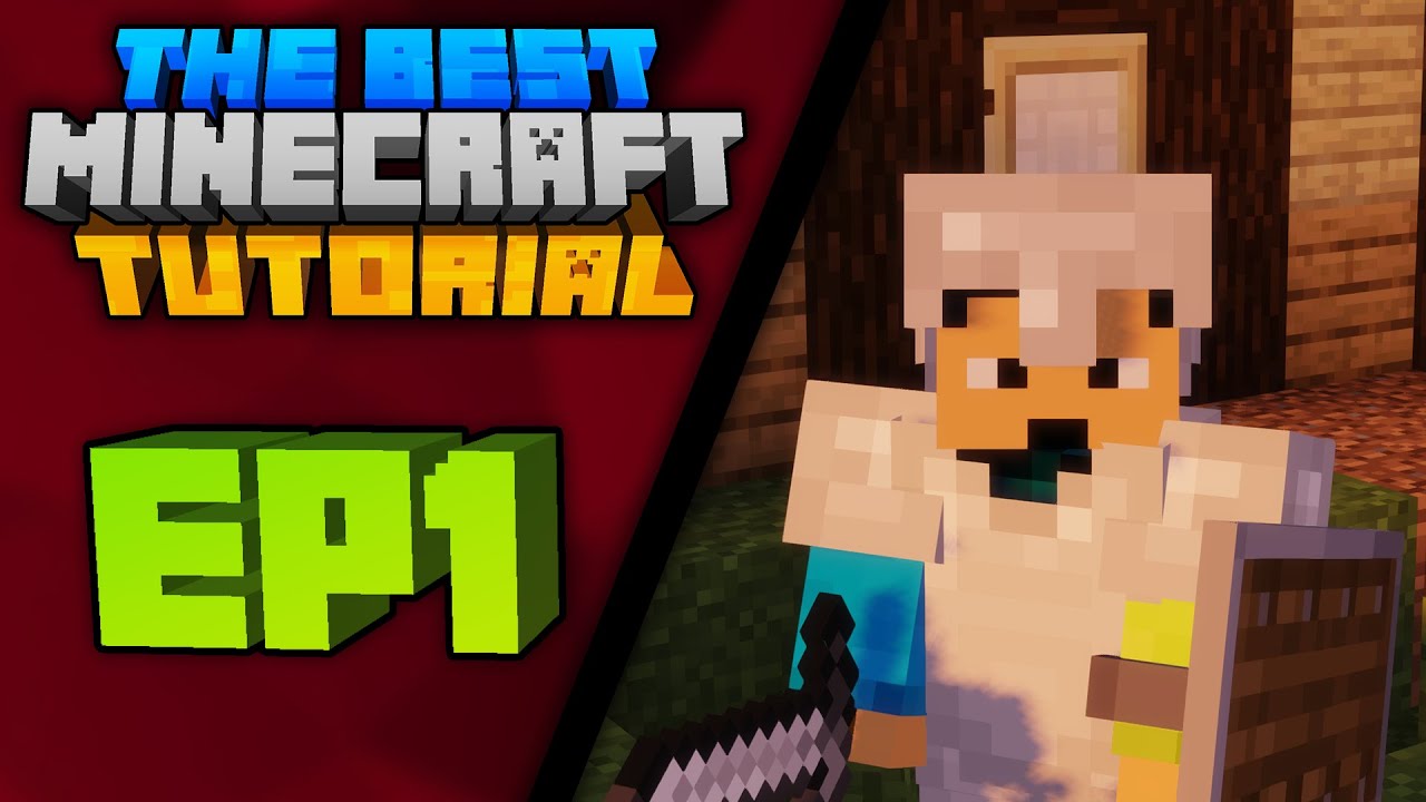 Starting with the Basics! | The Best Minecraft Tutorial [EP1]