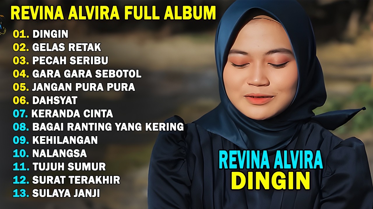 REVINA ALVIRA - DINGIN, GELAS RETAK || DANGDUT KENANGAN FULL ALBUM TERBARU 2026
