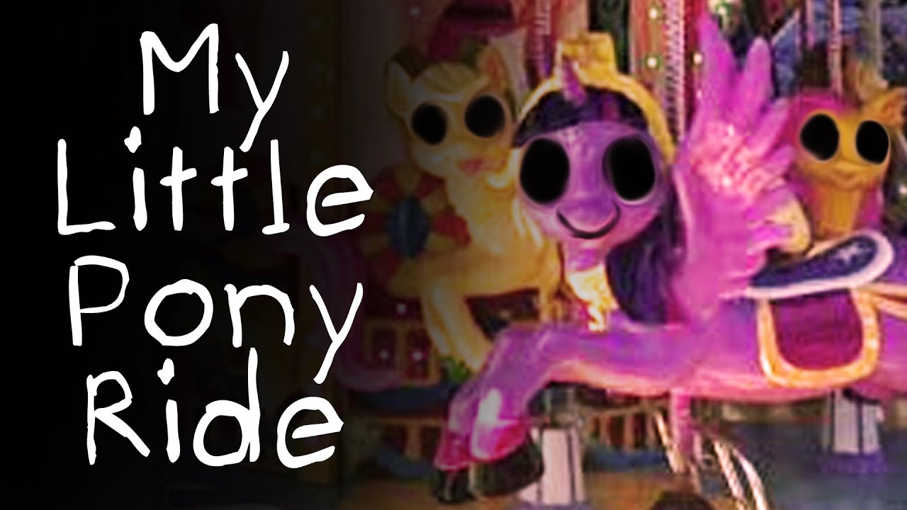 The My Little Pony Ride [MLP Creepypasta]
