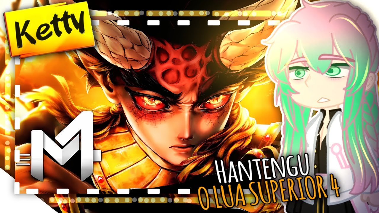 🪘😭😡♪ Hashiras | Reagindo | Hantengu - Lua Superior 4 (Kimetsu no Yaiba) | M4rkim | 