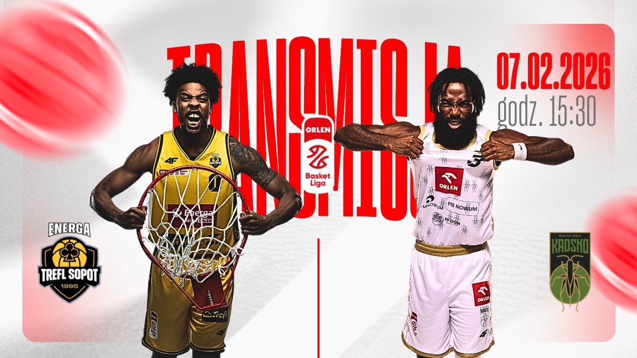 OBEJRZYJ NA ŻYWO 🏀🔥 Energa Trefl Sopot - Miasto Szkła Krosno | 7.02.2026 / 15:30