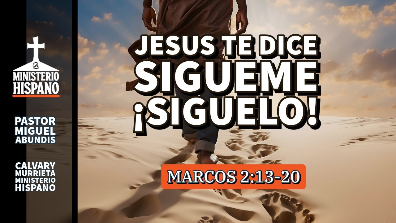 JESÚS TE DICE SÍGUEME !SÍGUELO!