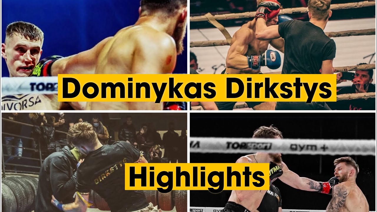 Dominykas Dirkstys - Highlights and knockouts