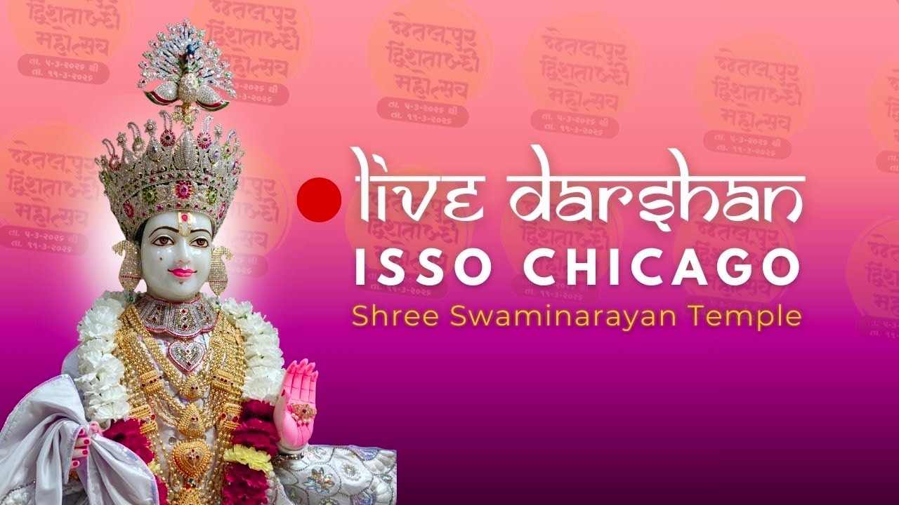 🔴 LIVE - ISSO Chicago Shree Swaminarayan Temple